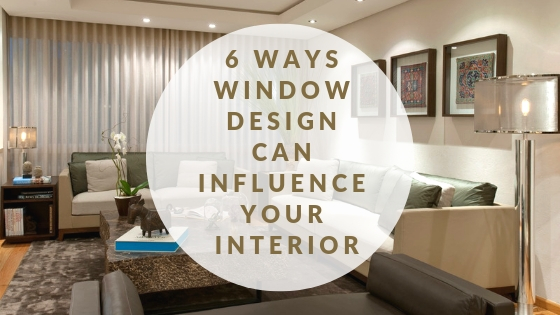 6 ways window design can influence your interior