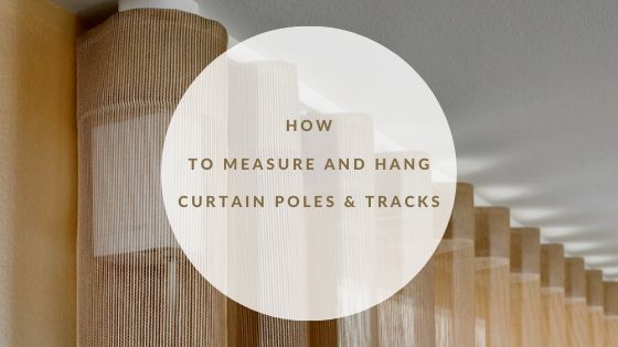 How to Measure and Hang Curtain Poles & Tracks 